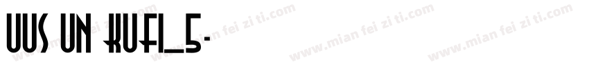 UUS UN KUFI_5字体转换